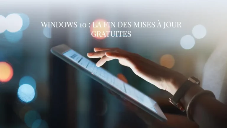 C'est Confirmé : Windows 10 Ne Sera Plus Mis à Jour Gratuitement 22 Windows 10 : La Fin des Mises à Jour Gratuites